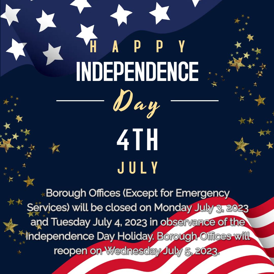 Borough offices closed July 3 and 4